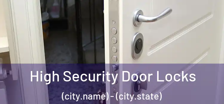  High Security Door Locks (city.name) - (city.state)